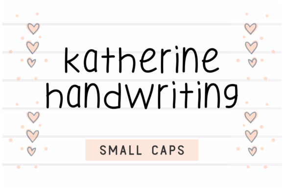 Discover Katherine Handwriting: Your Go-To Casual Font