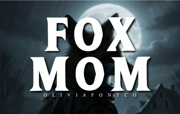 Fox Mom: Crafting Legends in Typography
