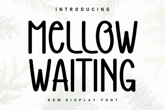 Mellow Waiting: A Handwritten Font for Cozy Design