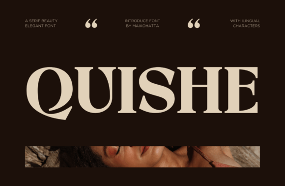 Quishe: A Serif Font for Modern Elegance