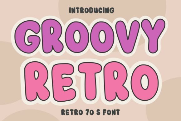 Revive the Vibe: Exploring the Groovy Retro Font