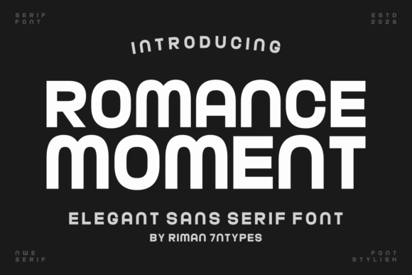 Romance Moment: The Futuristic Font for Modern Design