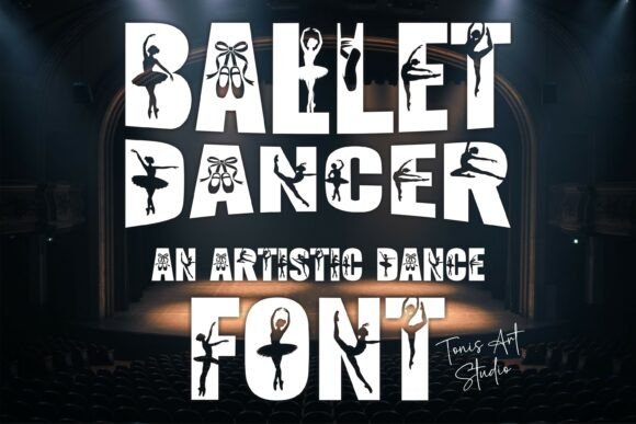 The Ballet Dancer Font: Weaving Movement into Typography